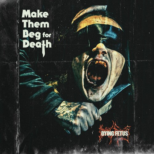 Dying Fetus MAKE THEM BEG FOR DEATH New Sealed CD