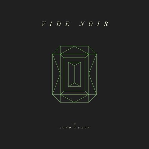Lord Huron VIDE NOIR New Sealed Black Vinyl Record 2 LP