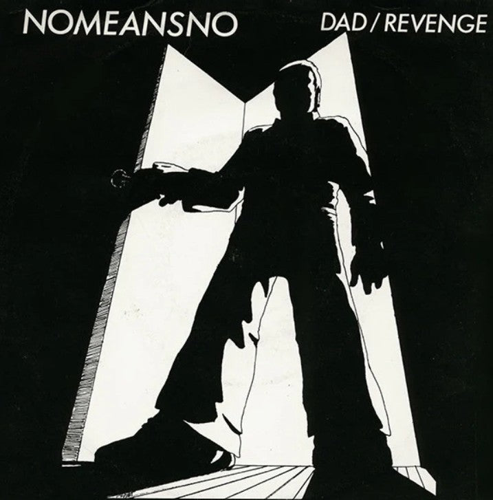 Nomeansno DAD / REVENGE New Black Vinyl Record 7"