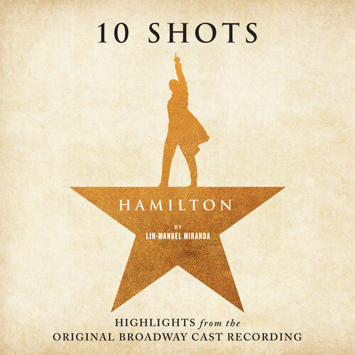 Hamilton: 10 Shots (Highlights from Original Broadway Cast Recording) NEW CD