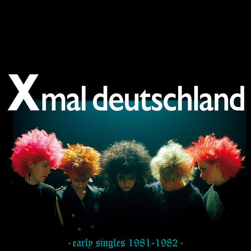 Xmal Deutschland EARLY SINGLES (1981-1982) New Sealed CD