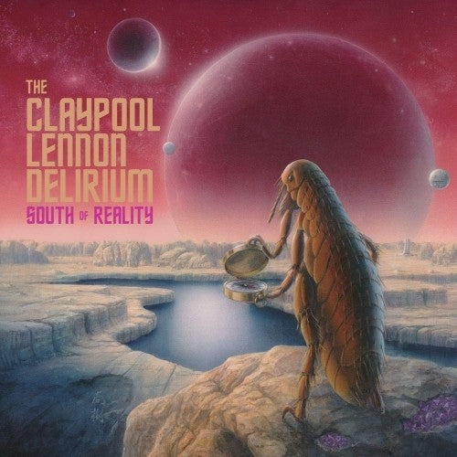 Claypool Lennon Delirium SOUTH OF REALITY New Sealed CD