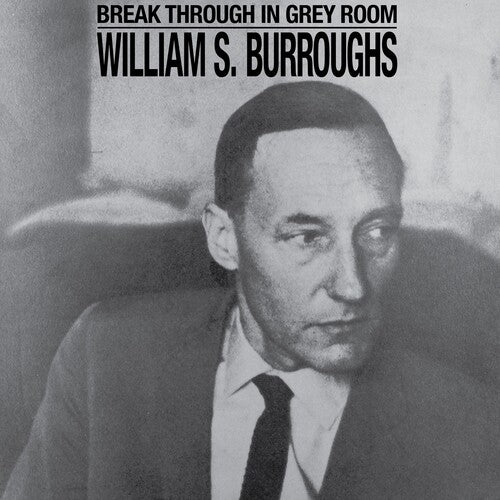William S. Burroughs BREAK THROUGH IN GREY ROOM New Sealed CD