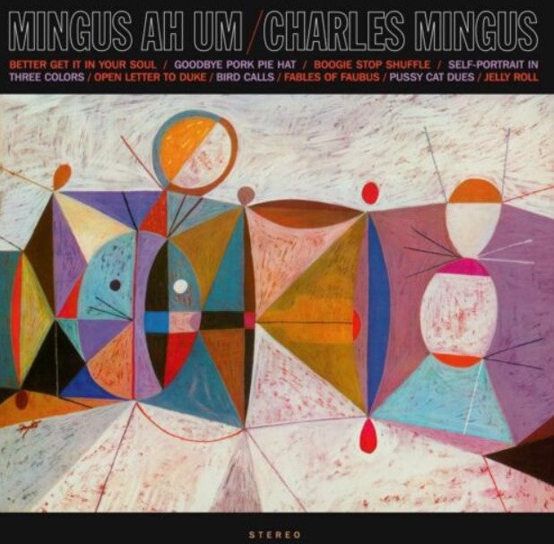 Charles Mingus MINGUS AH UM (JWR 4530) 180g JAZZ WAX RECORDS New Sealed Vinyl LP