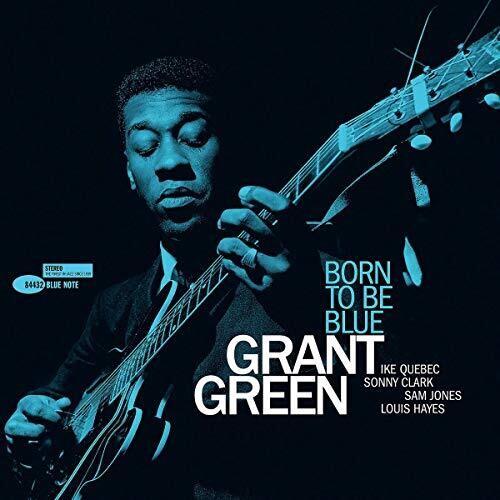 Grant Green BORN TO BE BLUE 180g LIMITED Blue Note Tone Poet NEW VINYL LP