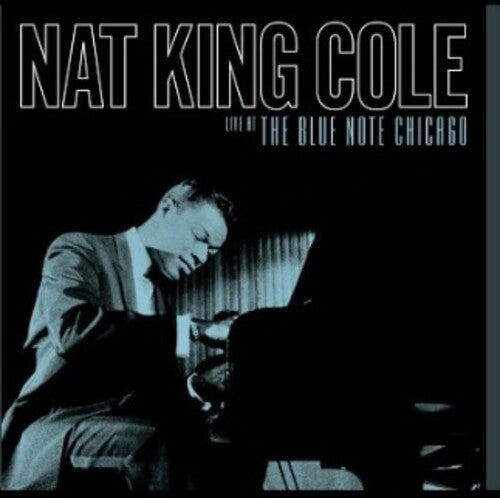 Nat King Cole LIVE AT THE BLUE NOTE CHICAGO 180g New Vinyl 2 LP