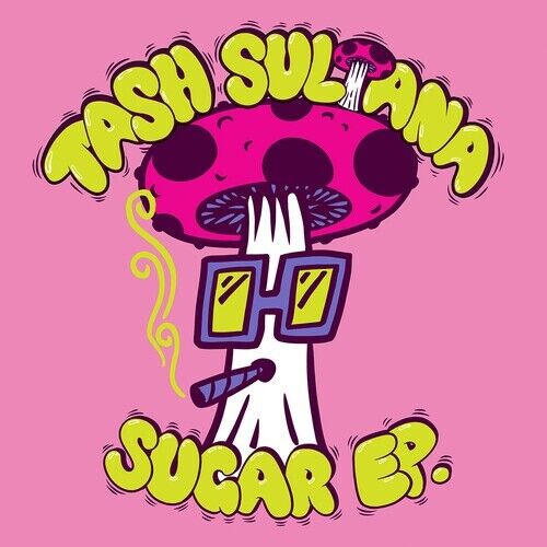Sultana, Tash Sugar EP PINK LP