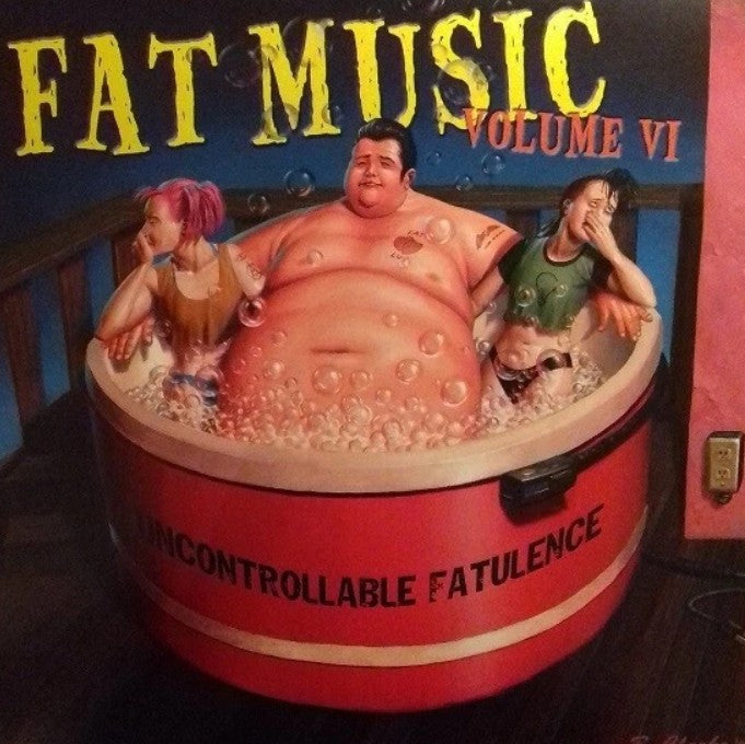 Fat Music Volume VI: Uncontrollable Fatulence VARIOUS ARTISTS New Black Vinyl LP