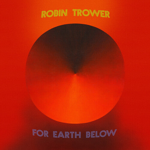 Robin Trower FOR EARTH BELOW 50th Anniversary CHRYSALIS New Black Vinyl 2 LP