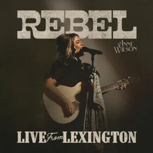 Anne Wilson REBEL (LIVE FROM LEXINGTON) Limited Edition RSD 2025 New Vinyl LP