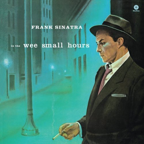 Frank Sinatra IN THE WEE SMALL HOURS 180g REMASTERED New Sealed Vinyl LP