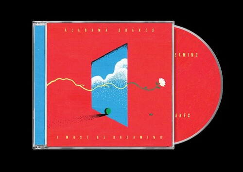 Alabama Shakes I MUST BE DREAMING New Sealed CD