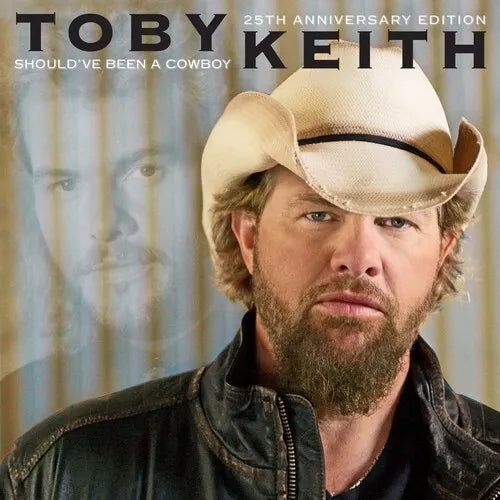 Keith, Toby Should've Been A Cowboy 25th ANNIVERSARY LP