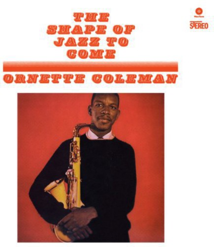 Ornette Coleman SHAPE OF JAZZ TO COME (771665) 180g WAXTIME New Black Vinyl LP
