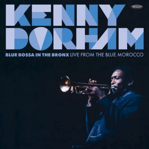Kenny Dorham BLUE BOSSA IN THE BRONX: LIVE 1967 Limited RSD 2025 New Vinyl 2 LP