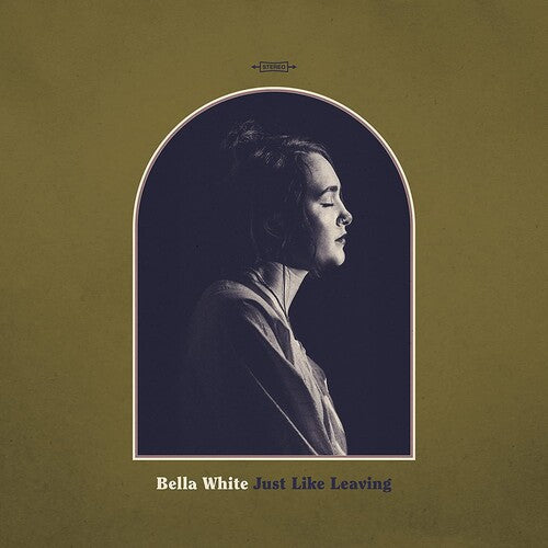 Bella White JUST LIKE LEAVING Rounder Records NEW SEALED BLACK VINYL RECORD LP