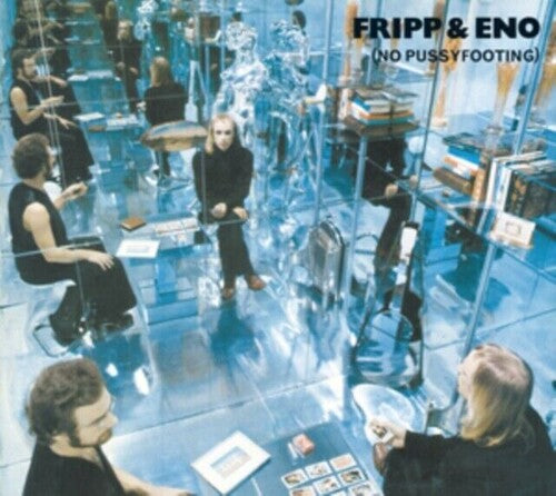 Fripp & Eno (NO PUSSYFOOTING) New Sealed CD
