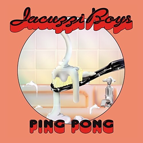 Jacuzzi Boys PING PONG New Sealed CD