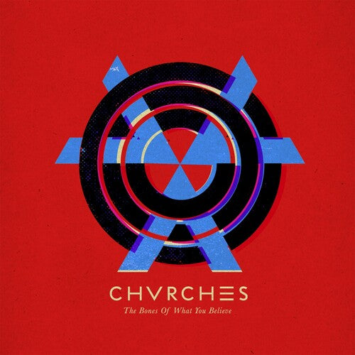 Chvrches BONES OF WHAT YOU BELIEVE (GLS-0147-01) Debut 180g +MP3s NEW VINYL LP
