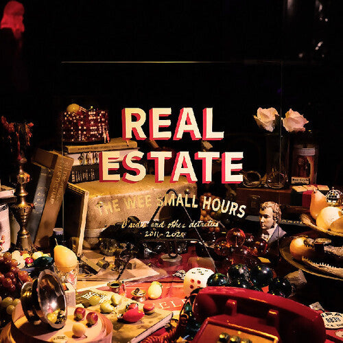 9/19/25 Real Estate WEE SMALL HOURS: B-SIDES & OTHER DETRITUS 2011-2025 New Sealed Vinyl LP