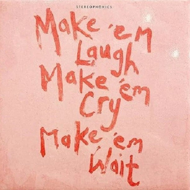 Stereophonics MAKE 'EM LAUGH, MAKE 'EM CRY, MAKE 'EM New Limited Clear Vinyl LP