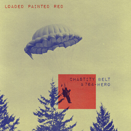 Chastity Belt LOADED PAINTED RED New Sealed Purple Colored Vinyl Record 7"