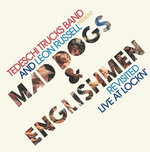 Tedeschi Trucks Band MAD DOGS & ENGLISHMEN REVISITED: LIVE AT LOCKN' New CD