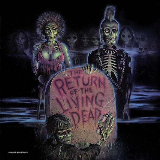 10/10/25 Return Of The Living Dead MOVIE SOUNDTRACK New Limited Toxic Waste Colored Vinyl LP