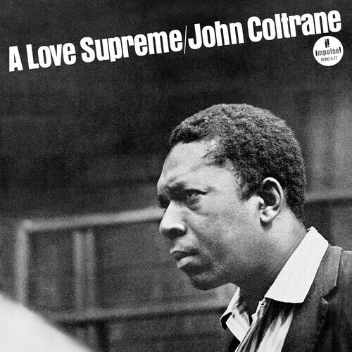 John Coltrane A LOVE SUPREME: MONOPHONIC EDITION 180g GATEFOLD New Vinyl LP