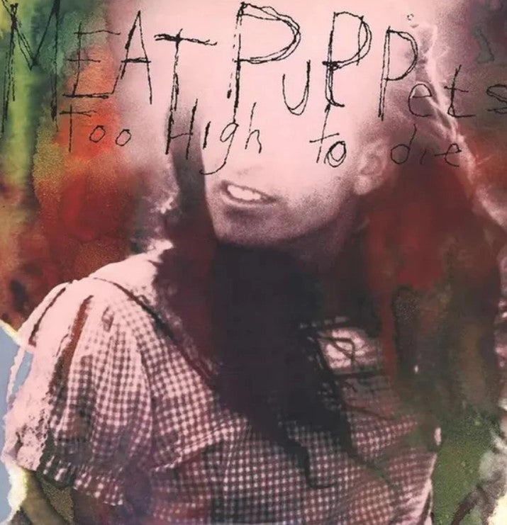 Meat Puppets TOO HIGH TO DIE (BLACK) New Sealed Vinyl Record LP