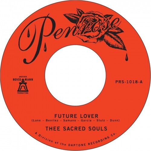 Thee Sacred Souls FUTURE LOVER / FOR NOW Penrose NEW BLACK VINYL 7" SINGLE