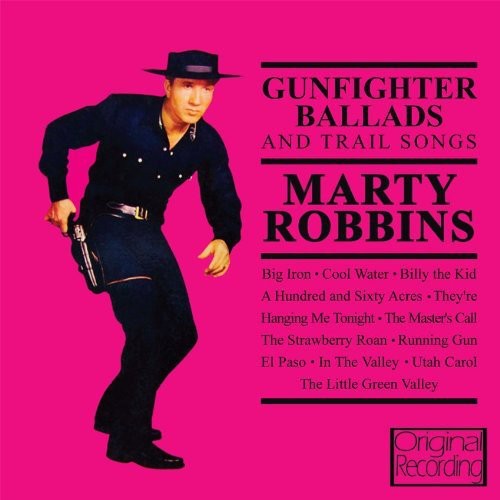 Marty Robbins GUNFIGHTER BALLADS & TRAIL SONGS (710622) New Sealed CD