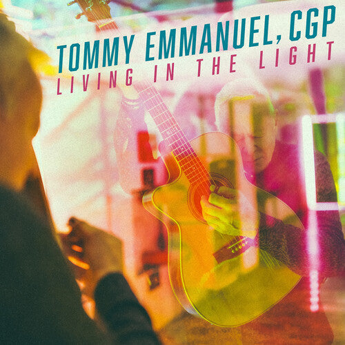 Tommy Emmanuel LIVING IN THE LIGHT New Sealed CD