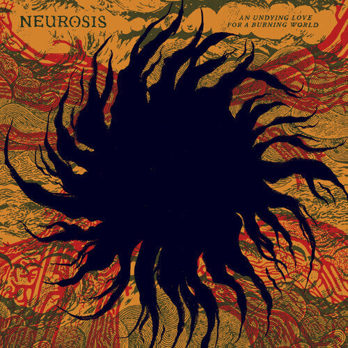 Neurosis AN UNDYING LOVE FOR A BURNING WORLD New Sealed CD