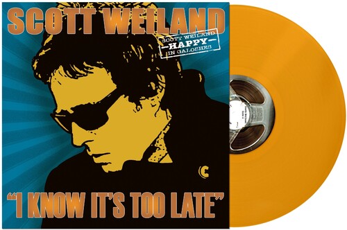 Scott Weiland I KNOW IT'S TOO LATE Limited RSD 2025 New Orange Colored Vinyl 7"