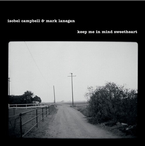 Isobel Campbell & Mark Lanegan KEEP ME IN MIND SWEETHEART RSD 2025 New Vinyl LP
