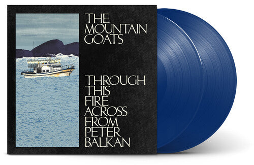 Mountain Goats THROUGH THIS FIRE ACROSS FROM PETER BALKAN New Colored Vinyl LP