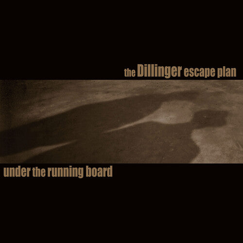 Dillinger Escape Plan UNDER THE RUNNING BOARD Limited RSD BF 2025 New Vinyl 7"
