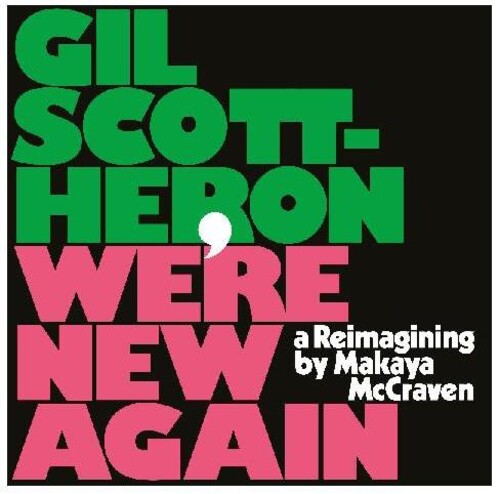 Gil Scott-Heron/Makaya McCraven WE'RE NEW AGAIN (A REIMAGINING) New Vinyl LP