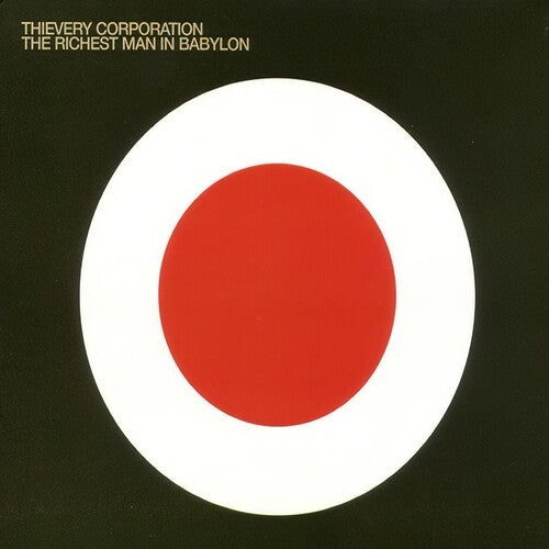 Thievery Corporation THE RICHEST MAN IN BABYLON New Sealed CD