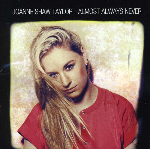 Joanne Shaw Taylor ALMOST ALWAYS NEVER New Sealed CD