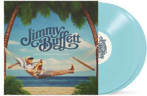 Jimmy Buffett EQUAL STRAIN ON ALL PARTS New Translucent Blue Colored Vinyl 2 LP