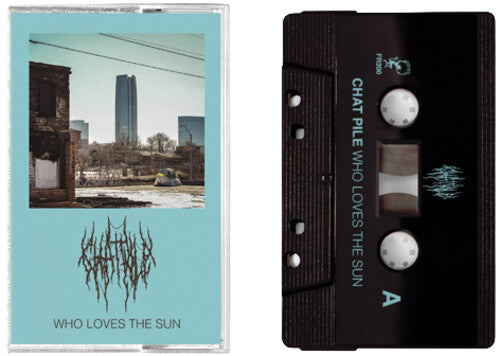 Chat Pile WHO LOVES THE SUN Flenser Records NEW SEALED BLACK CASSETTE TAPE