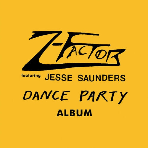 Z-Factor / Jesse Saunders DANCE PARTY ALBUM New Limited Yellow Colored Vinyl LP