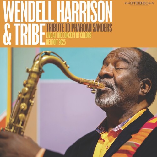 Wendell Harrison TRIBUTE TO PHAROAH SANDERS LIVE Limited RSD 2026 New Vinyl LP