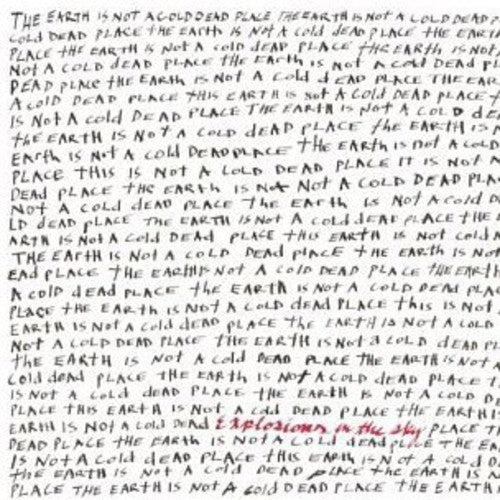 Explosions In The Sky THE EARTH IS NOT A COLD DEAD PLACE New Sealed CD
