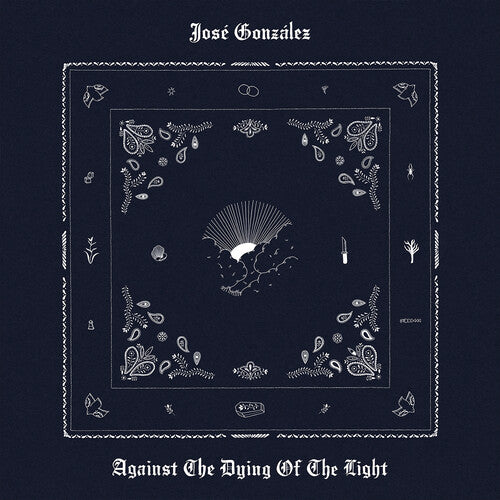 Jose Gonzalez AGAINST THE DYING OF THE LIGHT New Sealed CD