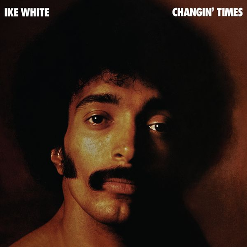 Ike White CHANGIN' TIMES Limited Edition RSD 2026 New Sealed Vinyl Record LP