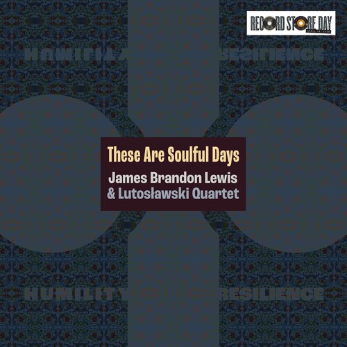 James Brandon Lewis THESE ARE SOULFUL DAYS Limited Edition RSD 2026 New Vinyl LP