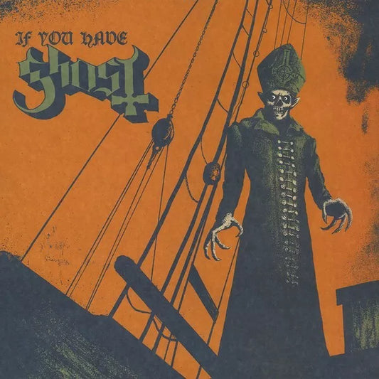 Ghost If You Have Ghost LP